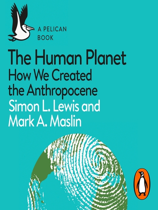 Title details for The Human Planet by Simon L. Lewis - Wait list